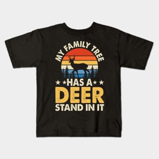 My Family Tree Has A Deer Stand In It T shirt For Women Kids T-Shirt